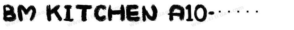 BM kitchen A10字体转换